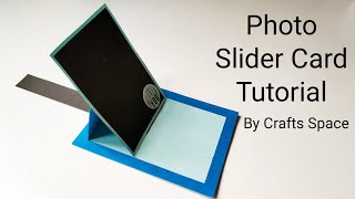 Photo Slider Card Tutorial | Slider Pop Up Card Tutorial | By Crafts Space