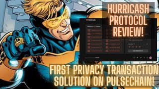 Hurricash Protocol Review! First Privacy Transaction Solution On Pulsechain!