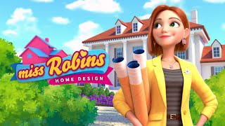 Home Design : Miss Robins Home Makeover Gameplay Android/iOS screenshot 1