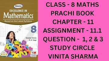 CLASS - 8 MATHS (PRACHI) CHAPTER - 11 DATA HANDLING || ASSIGNMENT - 11.1 QUESTION 1 , 2  & 3 ||