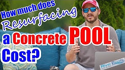 How Much Does Resurfacing a Concrete Pool Cost?