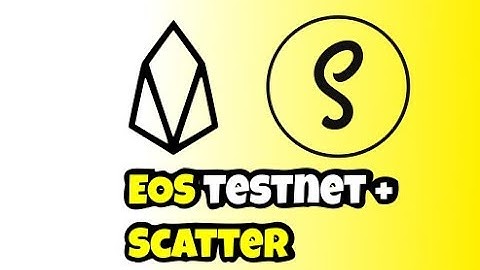 🔗️ EOS Testnet + Scatter wallet configuration