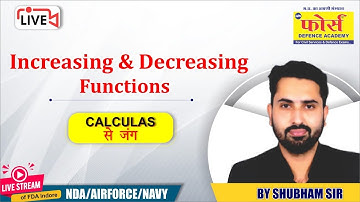 Increasing and Decreasing Function | NDA | Application of Derivatives | By Shubham Sir | NDA Maths