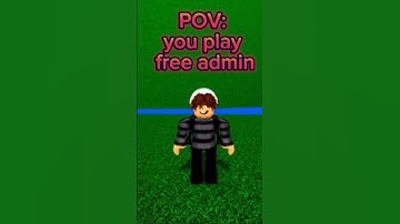 POV: You play Free Admin | #games #admin #lol #funny #roblox #youtube #shorts #fyp #viral #new