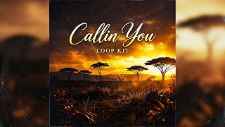 [FREE 9] Afrobeat Loop Kit 2026 - "CALLIN YOU" | RNB, Asake, Burna Boy, Afro Dancehall Sample Pack