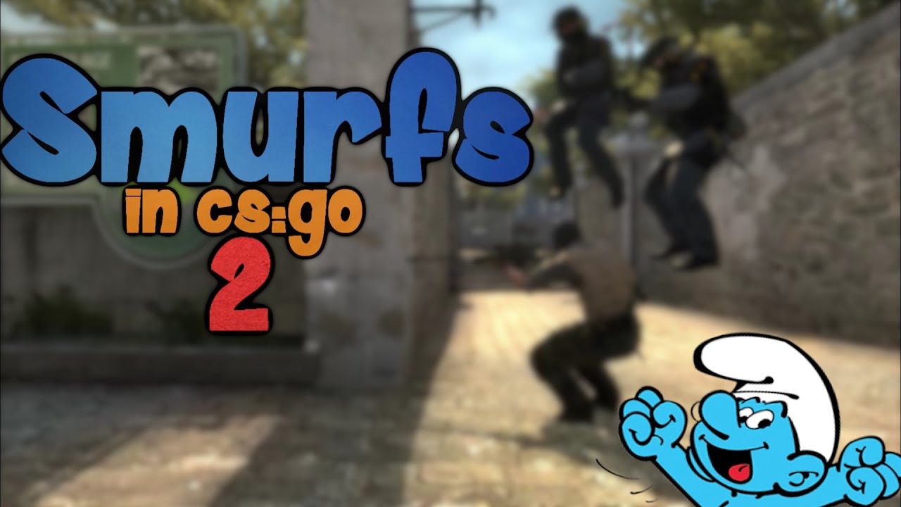 Smurfs In CS:GO 2 - YouTube