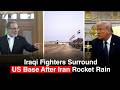 Iraqi Fighters Storm US Base After Iran’s Back-to-Back Rocket Barrage