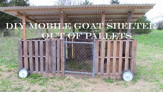 DIY Mobile Goat Shelter Out Of Pallets 2.0 [goats] [shed] [house] [diy]