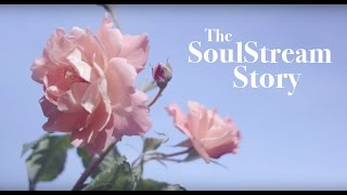 The Soulstream Story