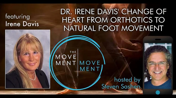Barefoot Shoes Ep 132: Dr. Irene Davis Change of Heart from Orthotics to Natural Foot Movement