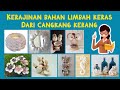 KERAJINAN BAHAN LIMBAH KERAS DARI CANGKANG KERANG - PRAKARYA SMP KELAS VIII SEMESTER 2