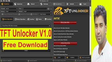 TFT Unlocker V1 0 Free Download ,MEDIATEK, Qualcomm,Huawei,Samsung,SPD, Apple,Android,All