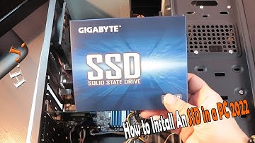 How to Install An SSD in a PC 2022