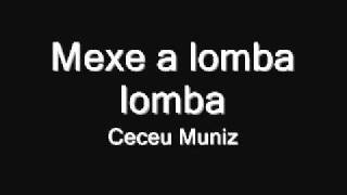 Ceceu Muniz - mexe a lomba lomba chords