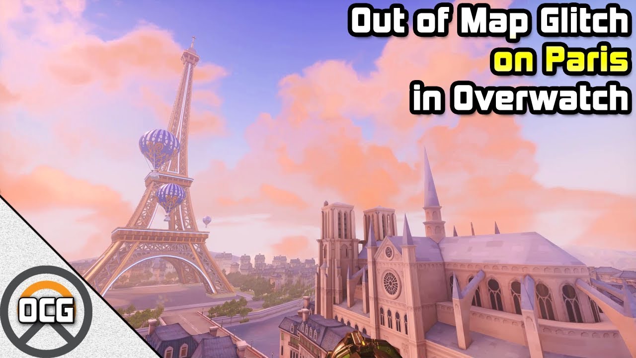 Ocg Out Of Map Glitch On Paris In Overwatch Youtube