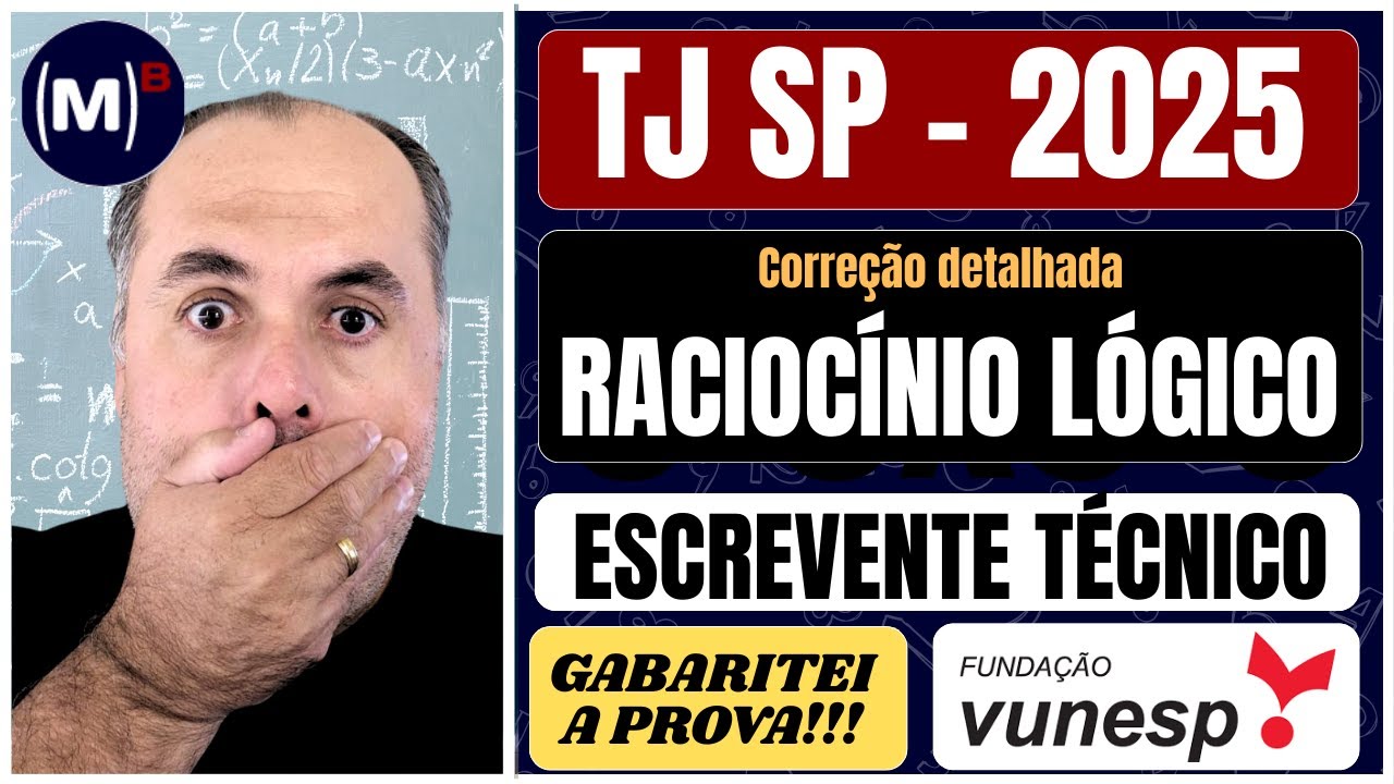 🧠 TJ-SP Escrevente 2025 VUNESP | Raciocínio Lógico – Prova COMPLETA ...