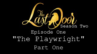 The Last Door, Season 2: "The Playwright", Part One screenshot 1