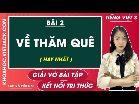 Video Vở bài tập Tiếng việt lớp 3 - Bài 2: Về thăm quê -... - youtube