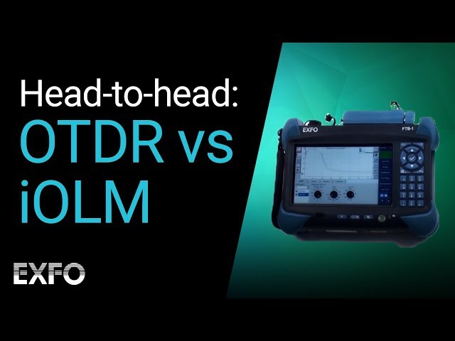 Head-to-Head: OTDR vs iOLM class=