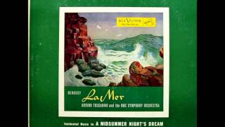 Debussy: La Mer (Arturo Toscanini &amp; NBC Symphony Orchestra - 1950)