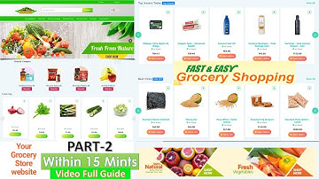 How to create Grocery website full Guide Part -2? Start an Online Store, Grocery Shop Fast and Smart