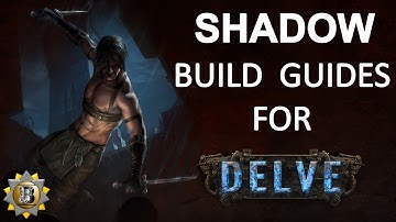 [3.4] Path of Exile - Shadow Build Guides for Delve - Starter and Non Starters