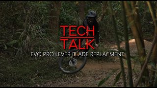 Tech Talks- EVO PRO Lever Blade Replacement