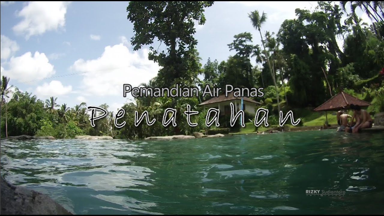 Pemandian Air Panas Penatahan || Bali - YouTube
