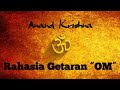 Rahasia getaran om  anand krishna