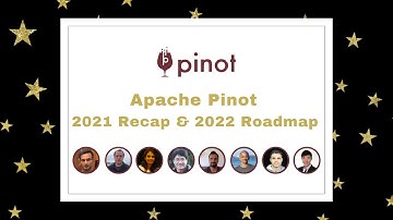 Apache Pinot 2021 Recap and 2022 Roadmap Community Discussion