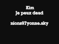 kim je peux dead