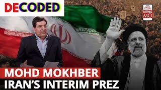 After Ebrahim Raisi's Death, Mohammad Mokhber Set To Become Iran's Interim President?| Decoded