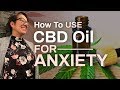 How to Use CBD Oil for Anxiety (Benefits of CBD for Anxiety)