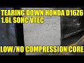 Honda Civic D16Z6 BAD ENGINE Teardown! OBD1 1.6L SOHC VTEC. Why Come No Compression?