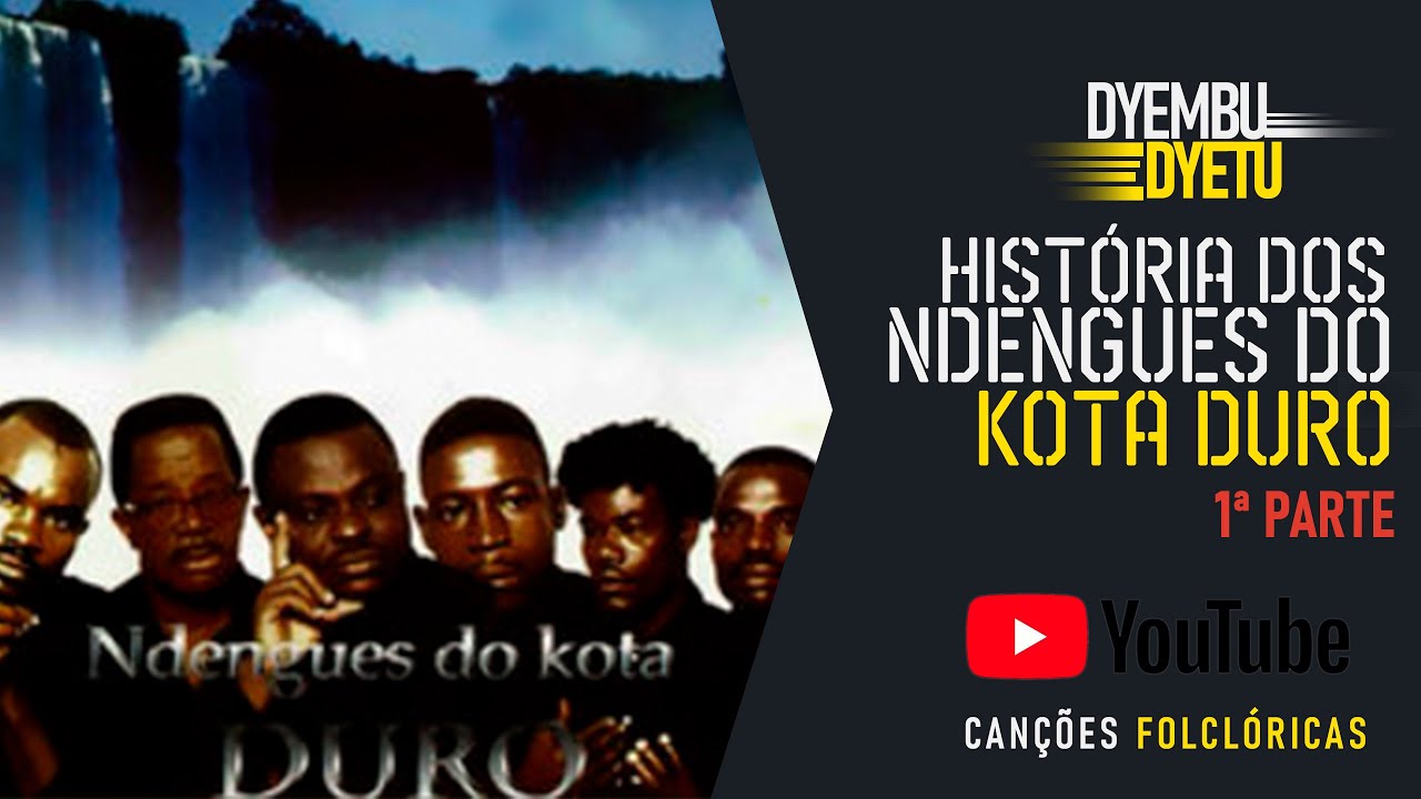 HISTÓRIA DOS NDENGUES DO KOTA DURO – 1ª PARTE