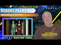 Robert Palmer &quot;Which Of Us Is The Fool&quot; Reaction Video