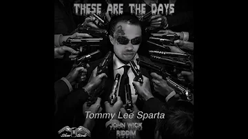 Tommy Lee Sparta - These are the days (Prod. Silver Birds) - 2020