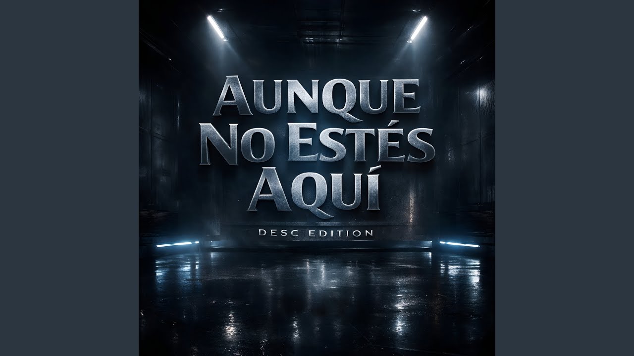 Aunque No Estés Aquí