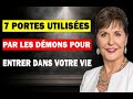 Voici  les 7 portes secrtes qui laissent entrer les tnbres dans votre vie joycemeyer