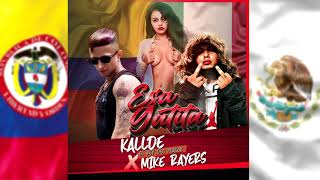 Kallde "El Rey Del Placer" - Esa Gatita (México Remix)[ft. Mike Rayers]