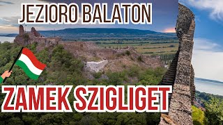 Zamek Szigliget - Twierdza Nad Jeziorem Balaton. Największa Warownia W Regionie