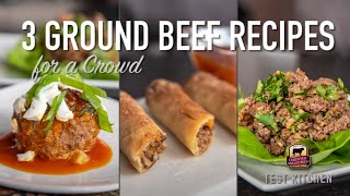3 Ground Beef Recipes for a Crowd