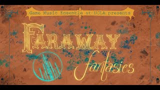 GME at UCLA Presents: Faraway Fantasies | Spring Concert 2025