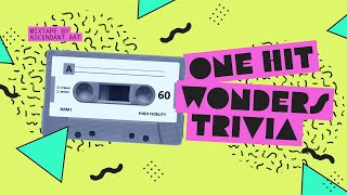 Music Trivia: One Hit Wonders