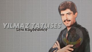 Yılmaz Tatlıses - Seni Kaybedince (1984) [Disco 314] Resimi