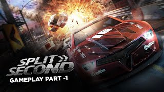 SPLIT/SECOND Gameplay Walkthrough Part 1 - Mister Skull Gaming
