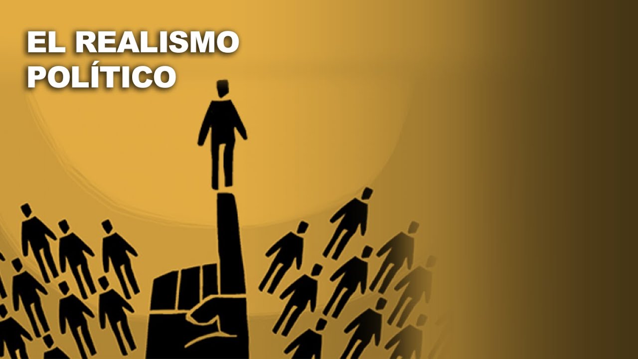 El realismo político (3/8) YouTube