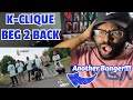 K-CLIQUE | BEG 2 BACK (OFFICIAL MV) REACTION!!!!
