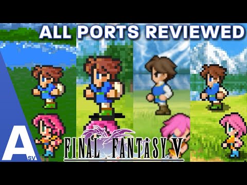 В какую версию Final Fantasy V вам стоит играть? - Все порты рассмотрены и сравнены