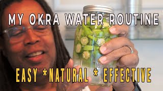 My  Okra Water Routine 🌿 | Easy, Natural Effective #OkraWater #WellnessJourney